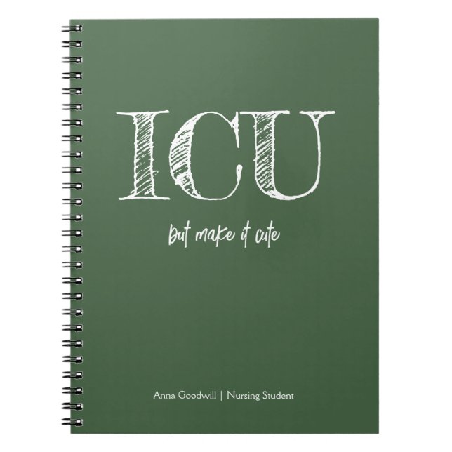 ICU Trendy Minimalist Olive Green Nursing Student Notebook (Front)