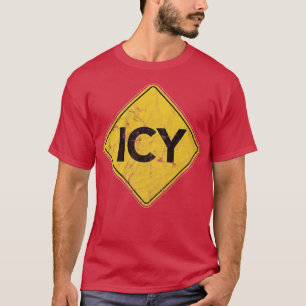 Icy Road Sign Safety Danger Ice Snow Slip Caution T-Shirt