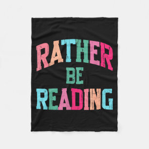 I'd be reading book lover funny reading bookish fleece blanket