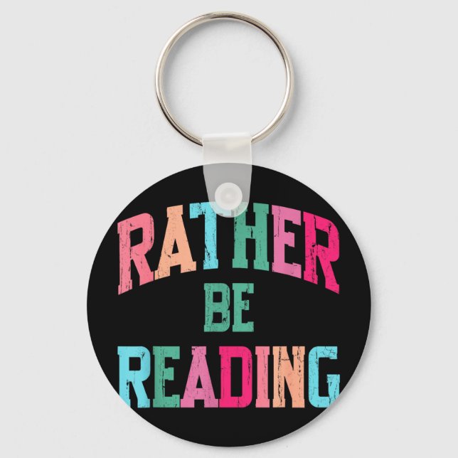 I'd be reading book lover funny reading bookish  key ring (Front)