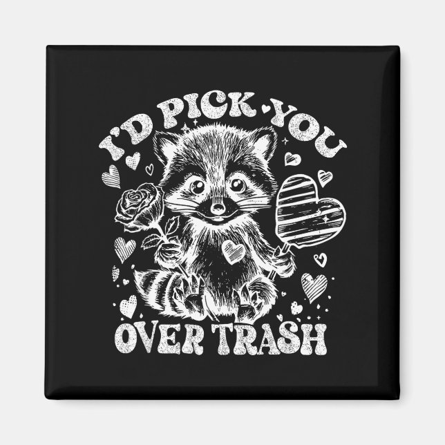I'd Ck You Over Trash Funny Raccoon Retro Valentin Magnet (Front)