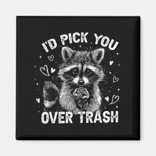I'd Ck You Over Trash Funny Raccoon Retro Valentin Magnet