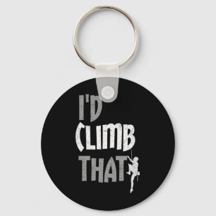 I'd Climb That Rock Climbing Adventurer Rock Climb Key Ring