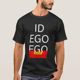Id Ego Superego Funny Psychology29 T-Shirt