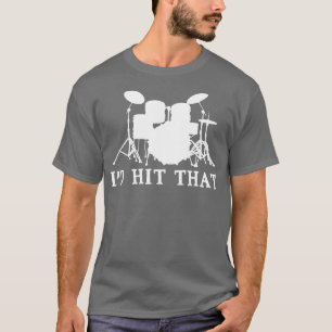 Id Hit hat Drums Drummer  T-Shirt