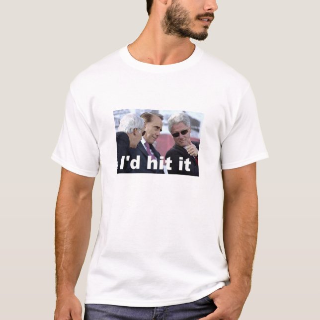 I'd Hit It! T-Shirt (Front)