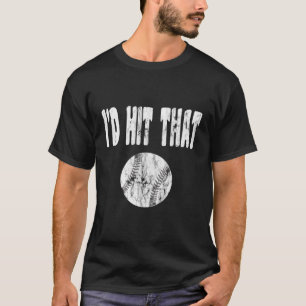 I'D Hit T Baseball For Ns Youth T-Shirt