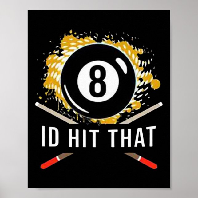 Id Hit That - 8-ball Pool Billiards Fun  Poster (Front)