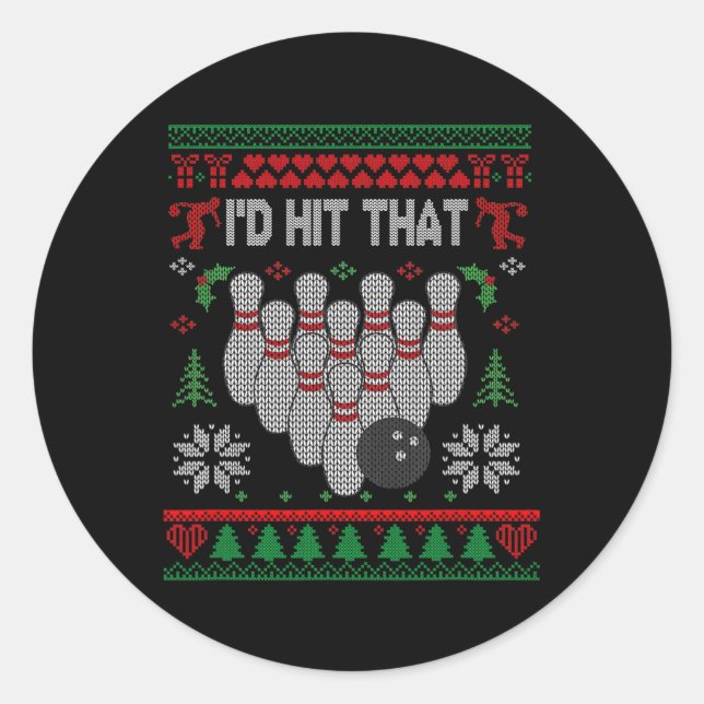 I'd Hit That Bowling Funny Bowler Bowling Ugly Chr Classic Round Sticker (Front)