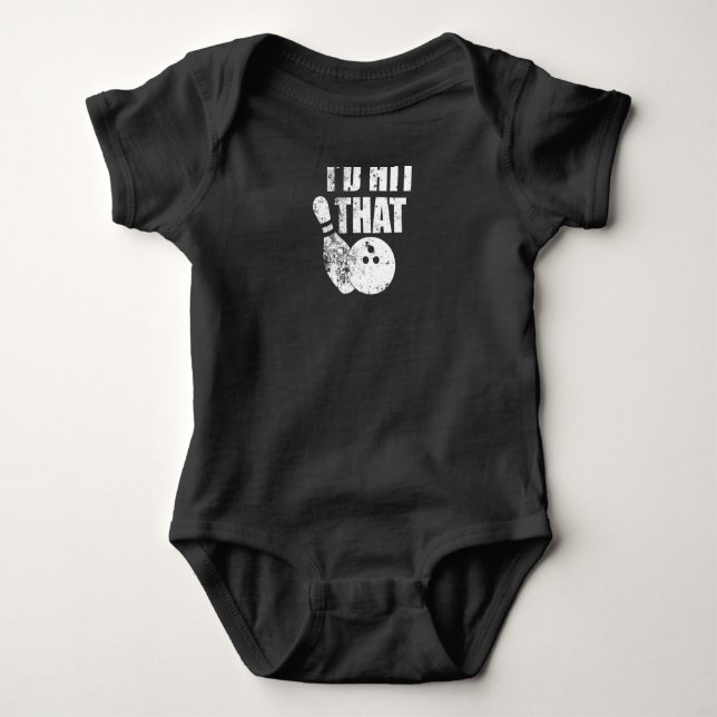 I'd Hit That Bowling  Funny  For Bowlers Baby Bodysuit (Front)