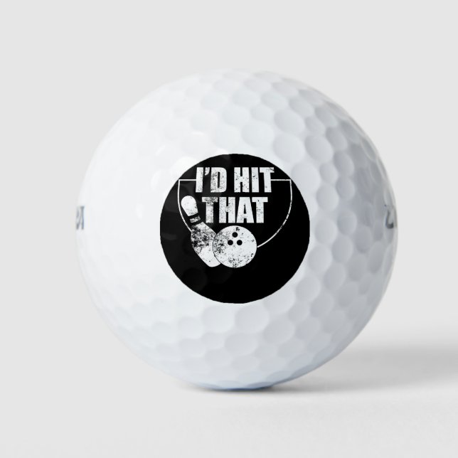 I'd Hit That Bowling product Funny Gift For Bowler Golf Balls (Front)