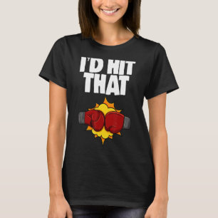 I'd Hit That Boxing All Day  Women Boxing Sports L T-Shirt