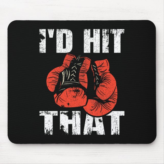 Id Hit That Boxing  Mouse Pad (Front)