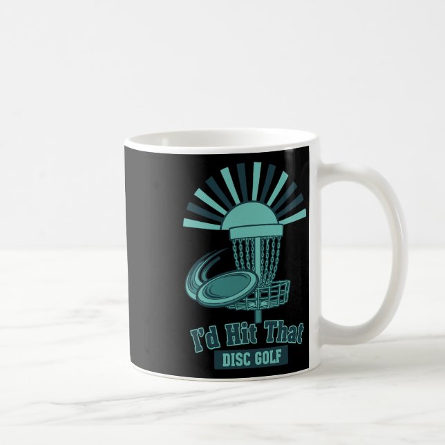 Id Hit That Disc Golf Funny Disc Golfer Scene  Coffee Mug (Right)