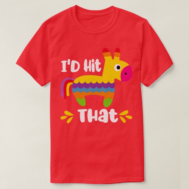 Id Hit That Funny 5 De Mayo T-Shirt (Design Front)