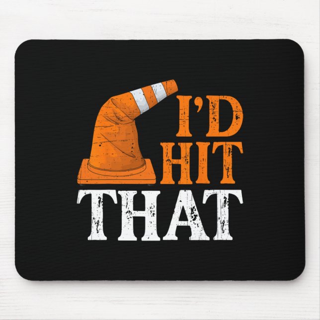 I'd Hit That Funny Halloween Costume Traffic Cone  Mouse Pad (Front)