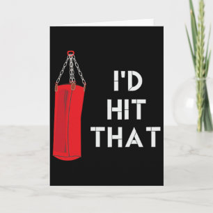 I'd Hit That Funny Martial Arts Punching G Tee Card