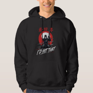 I'd hit that Kendo Japanese Martial Art Design Quo Hoodie
