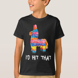 I'd Hit That Pinata Cinco De Mayo Party Pinata Gif T-Shirt