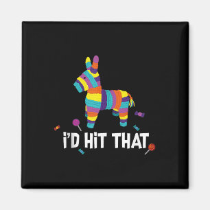Id Hit That Pinata Mexican Tank Top Cinco De Mayo  Magnet
