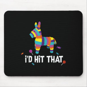 Id Hit That Pinata Mexican Tank Top Cinco De Mayo Mouse Pad