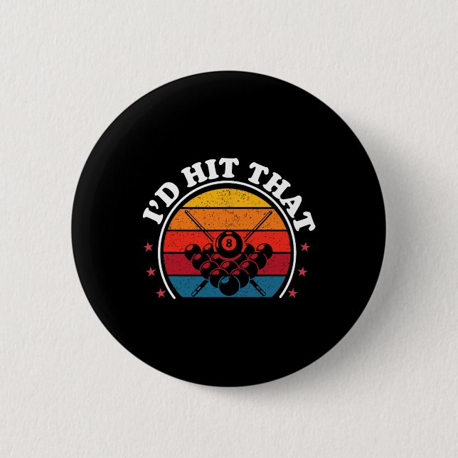 Id Hit That Pool Player Funny Billiards Lover Dad  6 Cm Round Badge (Front)