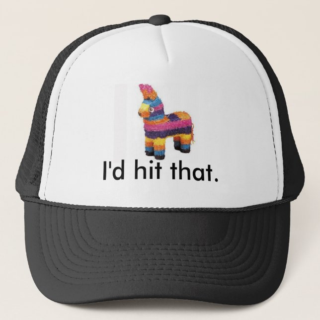 I'd hit that. trucker hat (Front)