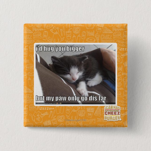 I'd hug you bigger 15 cm square badge (Front)