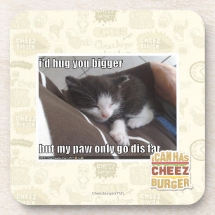 I'd hug you bigger coaster