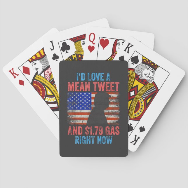 I'd Love A Mean Tweet Playing Cards (Back)