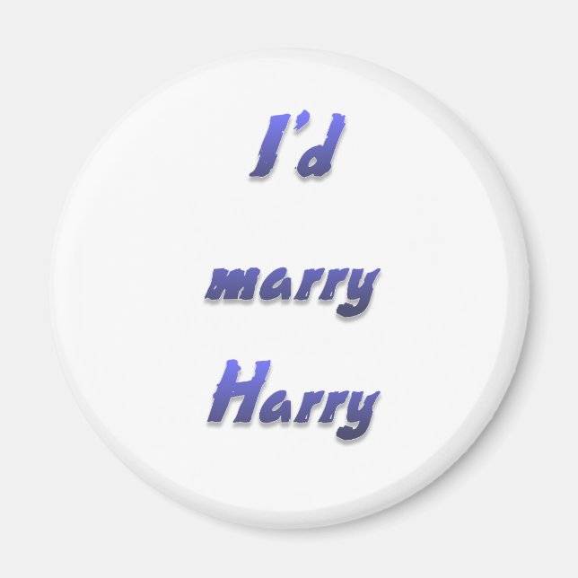 I'd marry Harry Magnet (Front)