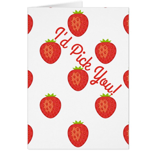 "I'd Pick You!" Strawberry (Front)