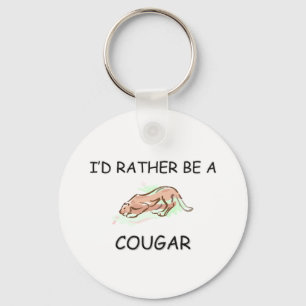I'd Rather Be A Cougar Key Ring