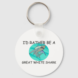 I'd Rather Be A Great White Shark Key Ring