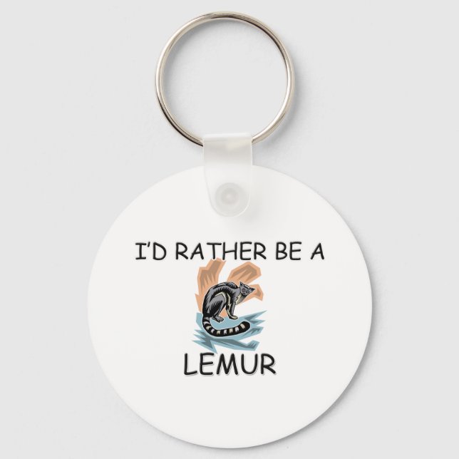 I'd Rather Be A Lemur Key Ring (Front)