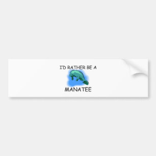 I'd Rather Be A Manatee Bumper Sticker
