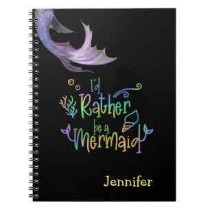 I'd Rather Be a Mermaid Rainbow Personalized Notebook