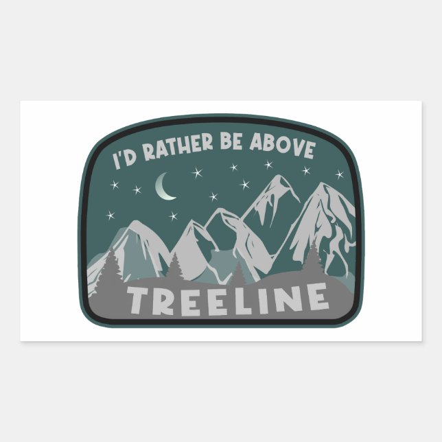 I'd Rather Be Above Treeline Rectangular Sticker (Front)