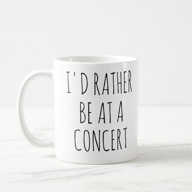  I'd Rather Be At A Concert, Music Coffee Mug (Left)