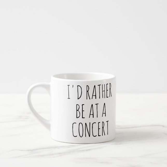  I'd Rather Be At A Concert, Music Espresso Cup (Left)