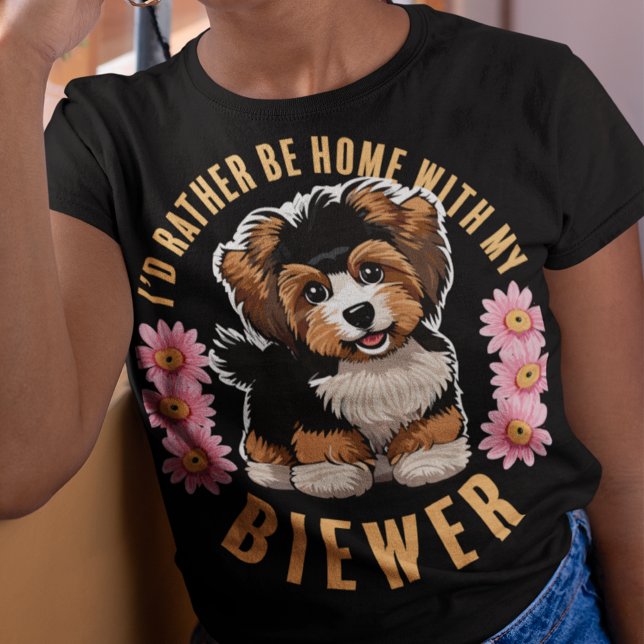 I'd rather be at home with my Biewer Terrrier T-Shirt (Creator Uploaded)