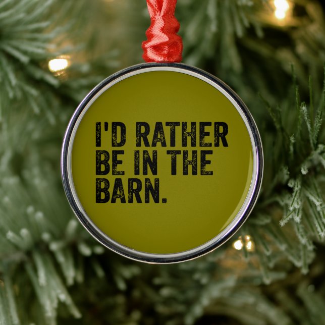 I'd Rather Be At The Barn    Metal Tree Decoration (Tree)