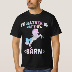 I'd Rather Be At The Barn  T-Shirt