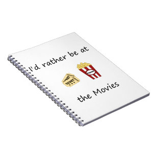 I'd rather be at the movies spiral notebook