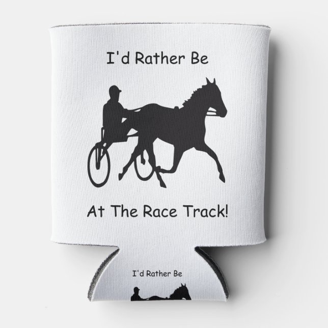 I'd Rather Be At The Race Track Horse Racing Can Cooler (Front)