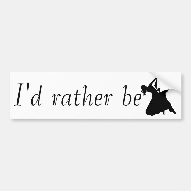 I'd Rather Be Ballroom Dancing Bumper Sticker (Front)