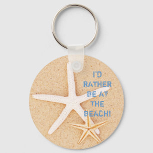 I'd Rather Be... Beach Keychain