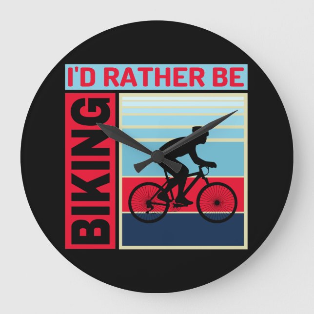 ID RATHER BE BIKING LARGE CLOCK (Front)