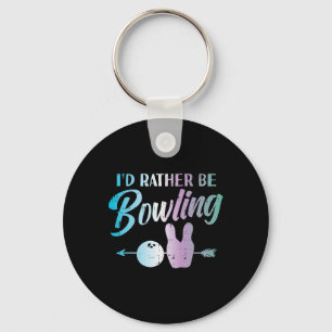 Id Rather Be Bowling Funny Bowler Player Women Gir Key Ring
