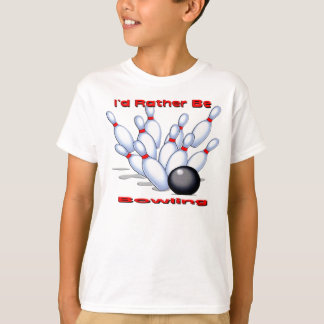 I'd Rather Be Bowling T-Shirt